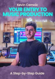 Your Entry To Music Production