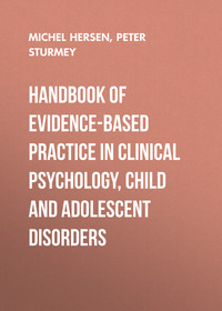 34428750 [Peter Sturmey, Michel  Hersen, Wiley] Handbook of Evidence Based Practice in Clinical Psychology, Child and Adolescent Disorders