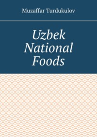 Uzbek National Foods Muzaffar Turdukulov
