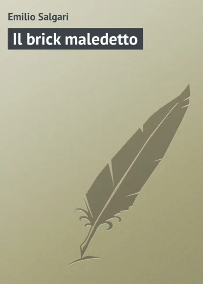 Обложка книги Il brick maledetto, Emilio Salgari