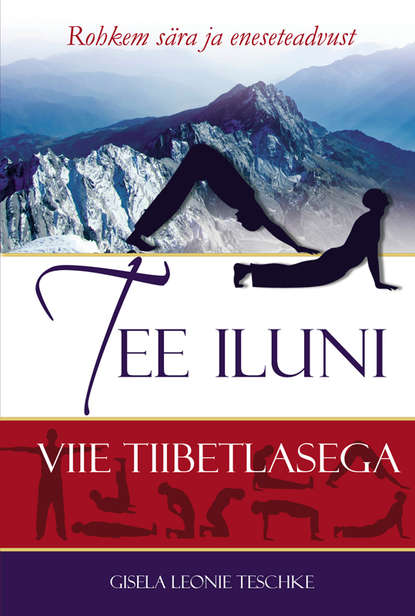 Gisela Leonie Teschke - Tee iluni viie tiibetlasega