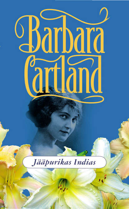 Барбара Картленд - Jääpurikas Indias