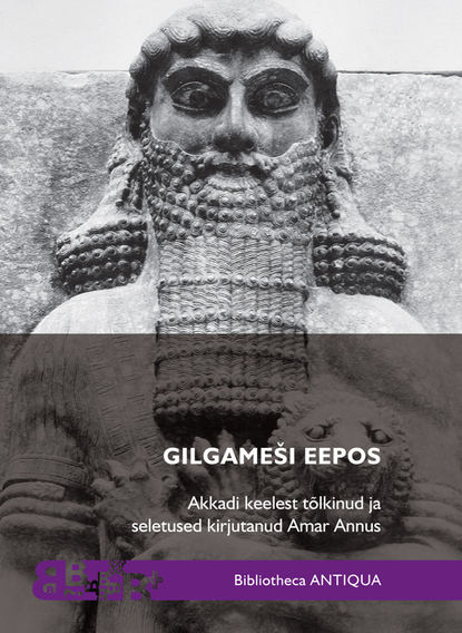 Amar Annus - Gilgameši eepos