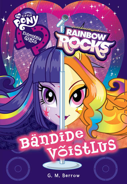 

Equestria Girls. Bändide võistlus
