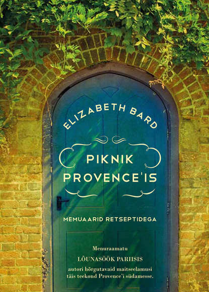 Elizabeth Bard - Piknik Provence’is