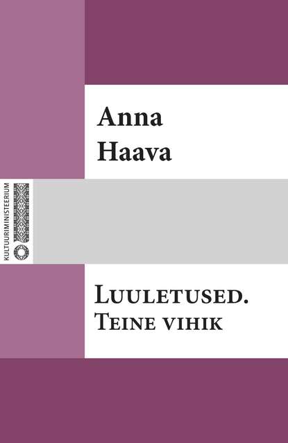 Anna Haava - Luuletused. Teine vihik