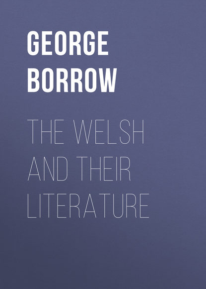 Borrow George — The Welsh and Their Literature