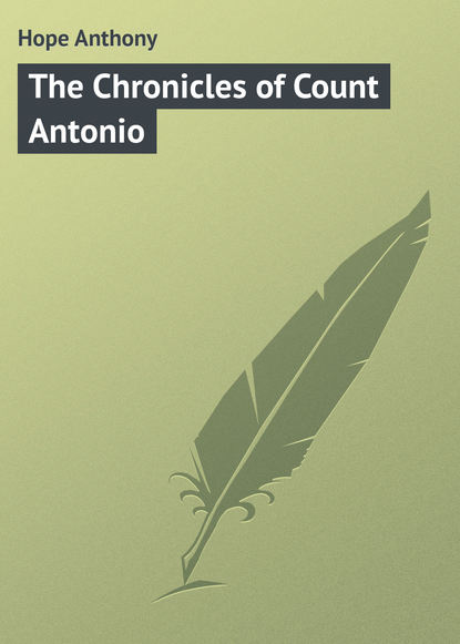 Hope Anthony — The Chronicles of Count Antonio