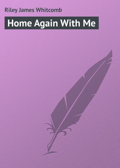 Riley James Whitcomb — Home Again With Me