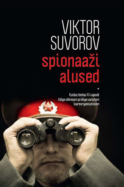 Viktor Suvorov - Spionaaži alused