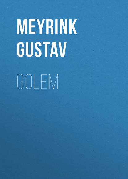 Meyrink Gustav — Golem