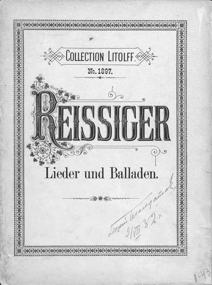 Lieder und Balladen fur eine Singstimme mit Pianofortebegleitung v. C. G. Reissiger (Ц. Рейссигер).  - Скачать | Читать книгу онлайн