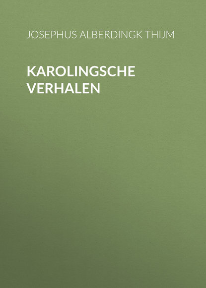 Karolingsche Verhalen (Alberdingk Thijm Josephus Albertus). 