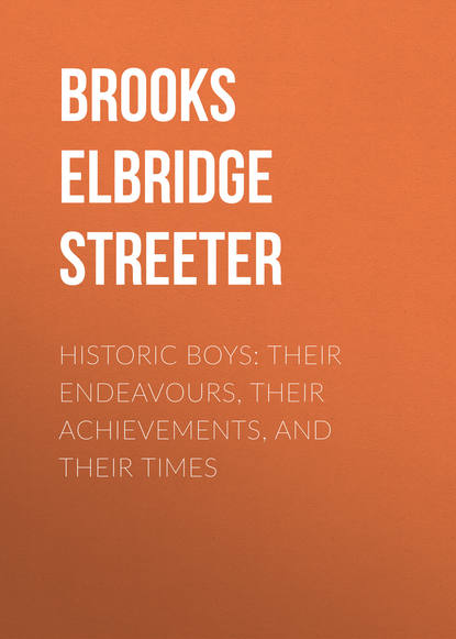 Brooks Elbridge Streeter — Historic Boys: Their Endeavours, Their Achievements, and Their Times