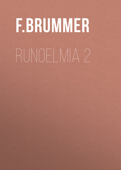 Brummer F. F. — Runoelmia 2