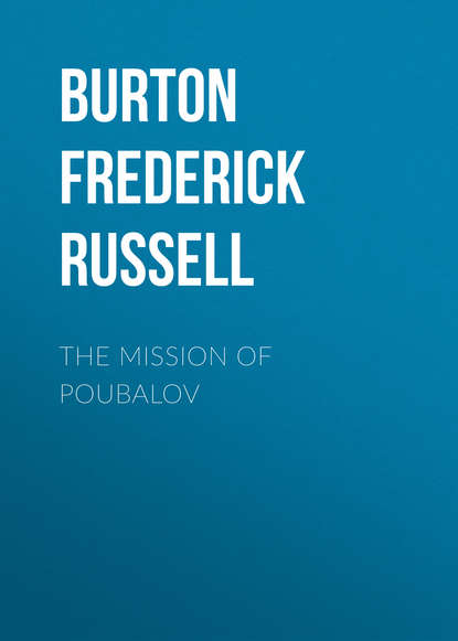 The Mission of Poubalov (Burton Frederick Russell). 