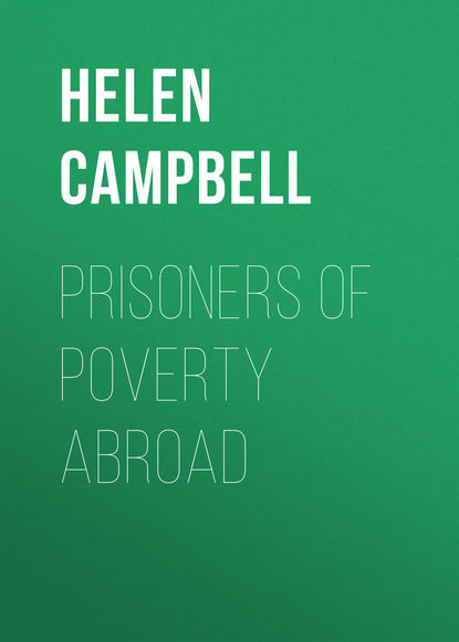 Prisoners of Poverty Abroad (Campbell Helen). 