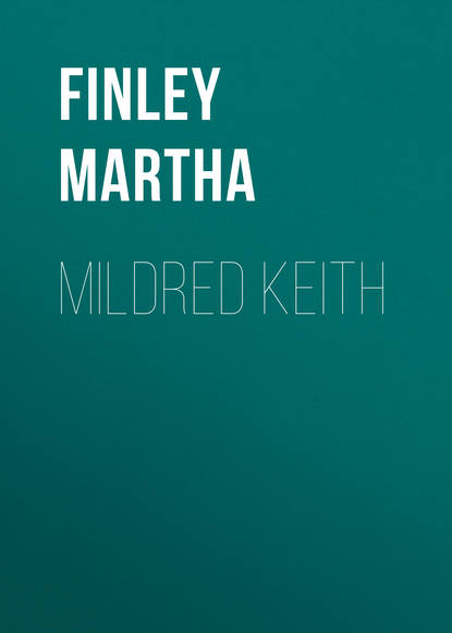 Finley Martha — Mildred Keith
