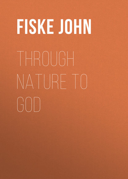 Through Nature to God (Fiske John). 