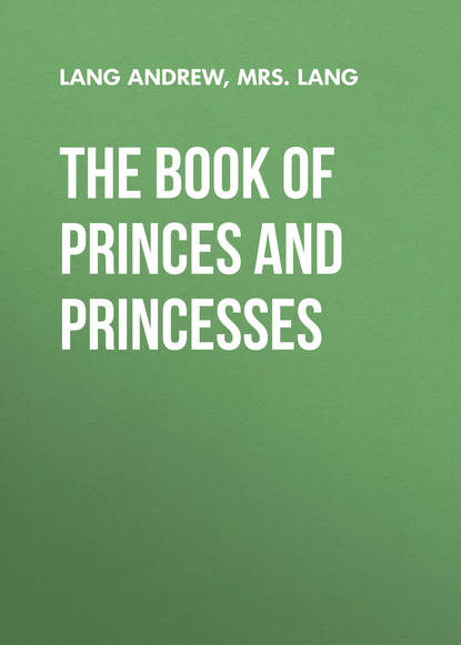 The Book of Princes and Princesses (Mrs. Lang). 