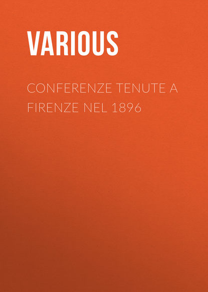 Various — Conferenze tenute a Firenze nel 1896