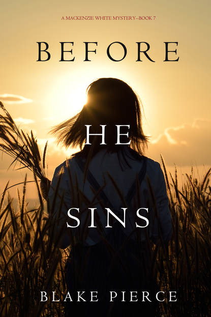 Блейк Пирс — Before He Sins