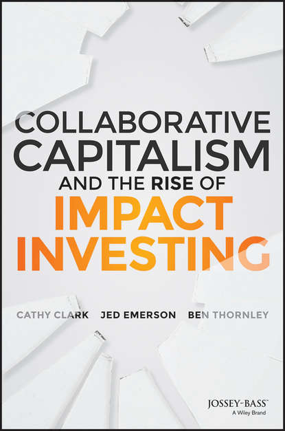 Jed  Emerson - Collaborative Capitalism and the Rise of Impact Investing