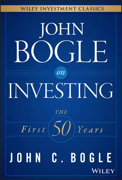 Обложка книги John Bogle on Investing. The First 50 Years, Джон Богл