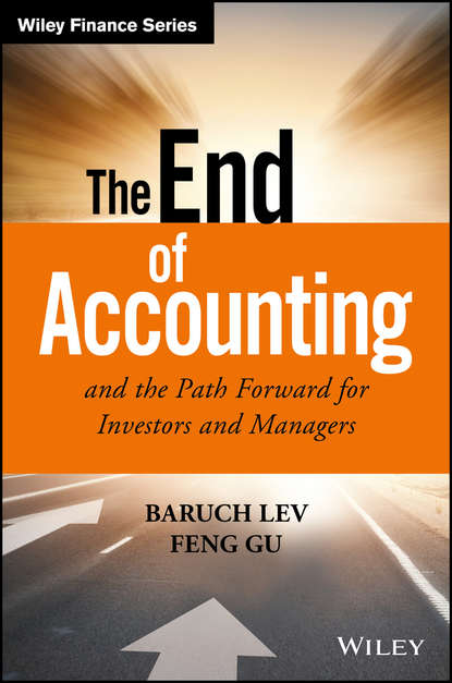Baruch  Lev - The End of Accounting and the Path Forward for Investors and Managers