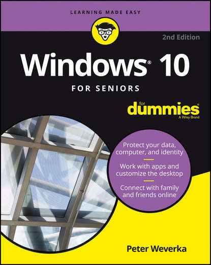 Peter Weverka - Windows 10 For Seniors For Dummies