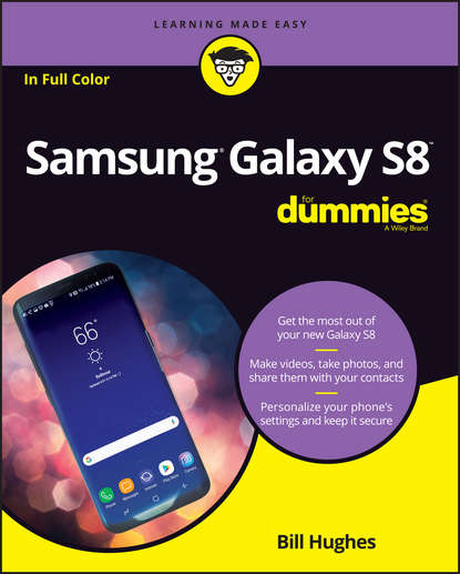 Bill Hughes - Samsung Galaxy S8 For Dummies