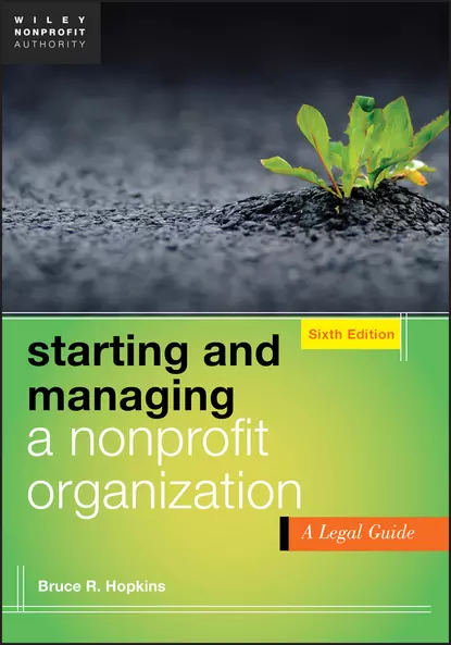 Обложка книги Starting and Managing a Nonprofit Organization. A Legal Guide, Bruce R. Hopkins