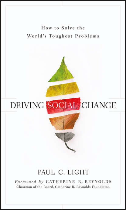 Catherine Reynolds B. - Driving Social Change. How to Solve the World's Toughest Problems