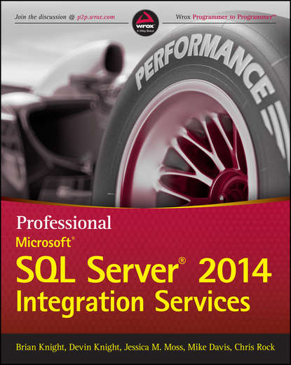 Professional Microsoft SQL Server 2014 Integration Services - Mike  Davis