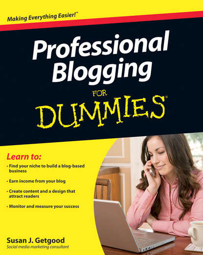 Susan Getgood J. — Professional Blogging For Dummies