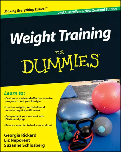 Обложка книги Weight Training For Dummies, Liz  Neporent