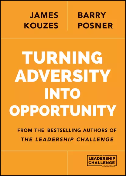 Обложка книги Turning Adversity Into Opportunity, Джеймс Кузес