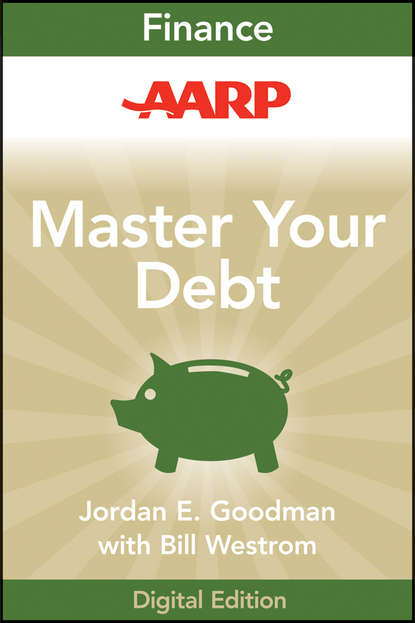 Jordan Goodman E. - AARP Master Your Debt. Slash Your Monthly Payments and Become Debt Free
