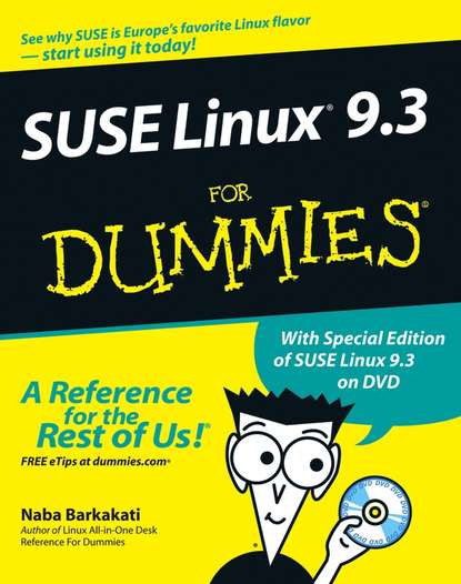 Naba  Barkakati - SUSE Linux 9.3 For Dummies