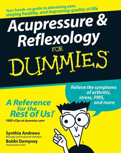 Synthia Andrews — Acupressure and Reflexology For Dummies