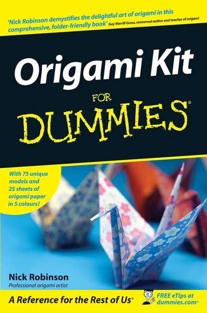 Origami Kit For Dummies (Nick  Robinson). 