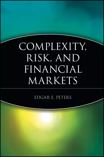 Обложка книги Complexity, Risk, and Financial Markets, Edgar Peters E.