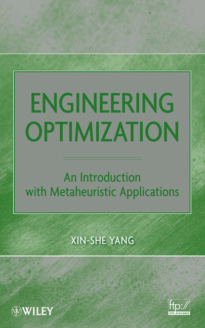 Xin-She  Yang - Engineering Optimization. An Introduction with Metaheuristic Applications