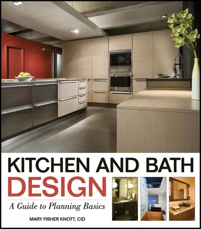 Обложка книги Kitchen and Bath Design. A Guide to Planning Basics, Mary Knott Fisher