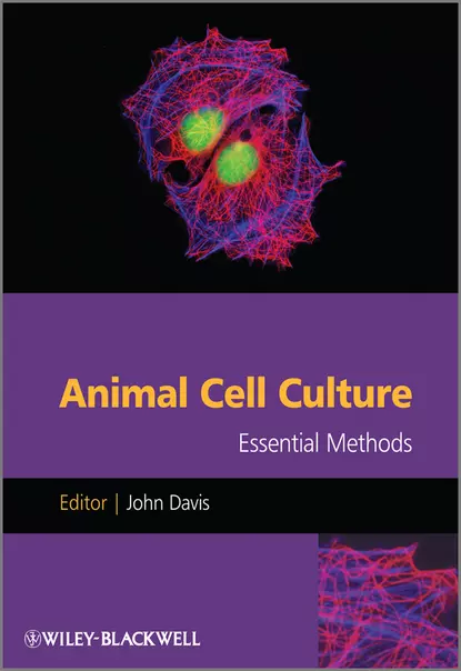 Обложка книги Animal Cell Culture. Essential Methods, John M. Davis