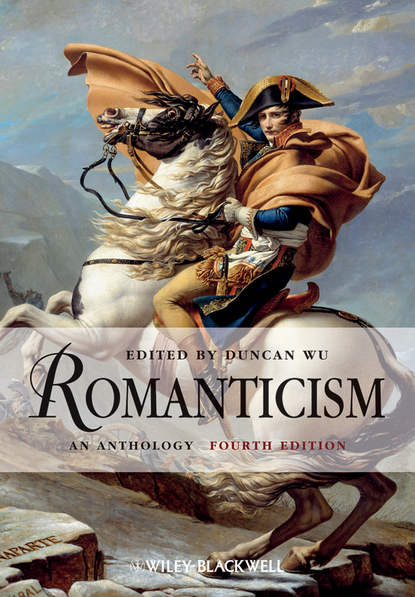 Duncan  Wu - Romanticism. An Anthology