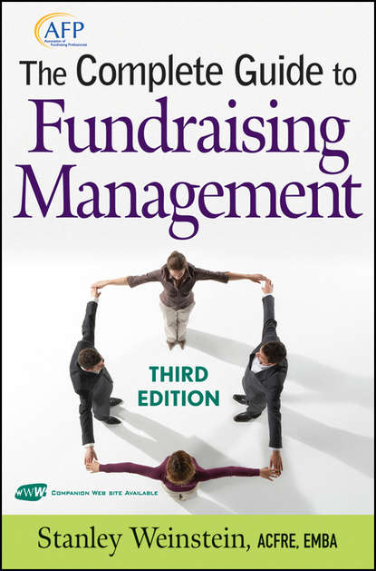 Stanley  Weinstein - The Complete Guide to Fundraising Management