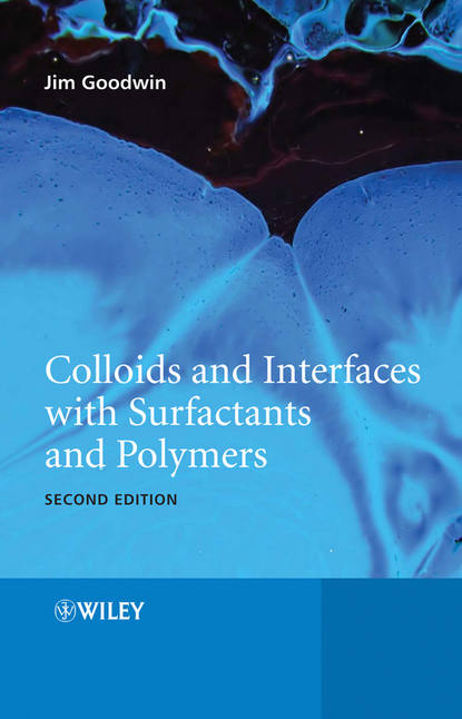 Colloids and Interfaces with Surfactants and Polymers (James  Goodwin). 