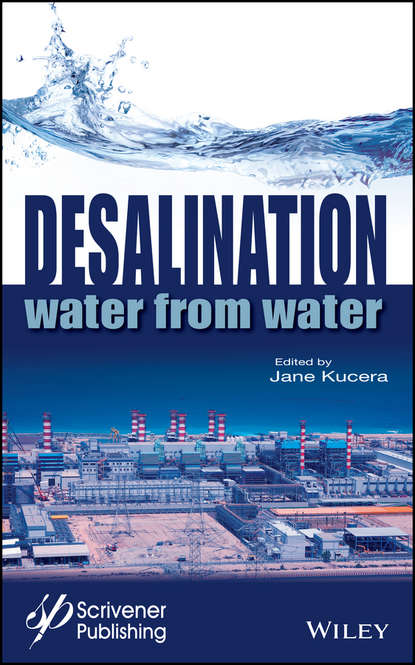 Jane  Kucera - Desalination. Water from Water