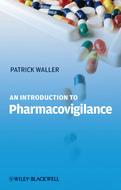 Patrick  Waller - An Introduction to Pharmacovigilance